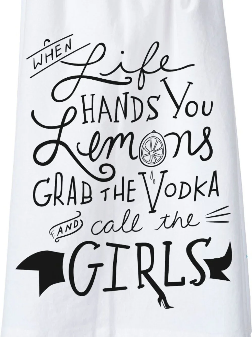 HOME | Primitives by Kathy Lemons Grab the Vodka & Call Girls Kitchen Towel NWT